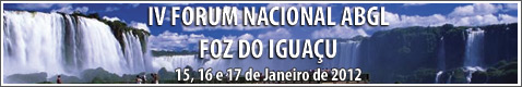 IV Forum ABGL Foz do Iguaçú